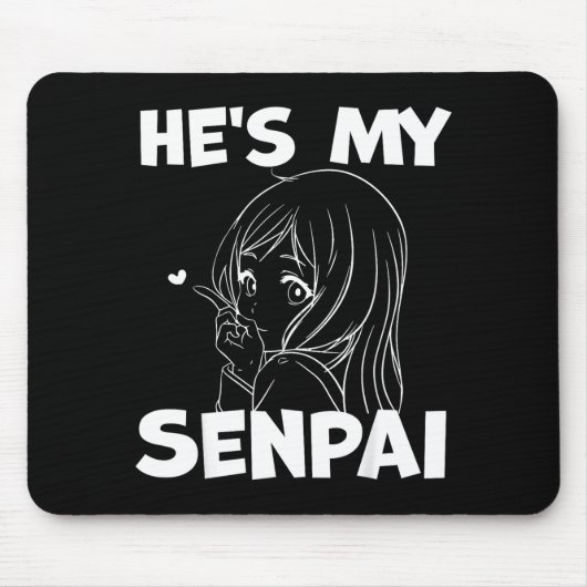 He's My Senpai Funny Anime Matching Couple Girlfri Muismat (Voorkant)