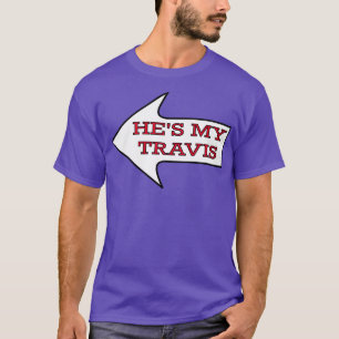 Hes My Travis Chiefs Fan Couples Vrouw TShirt