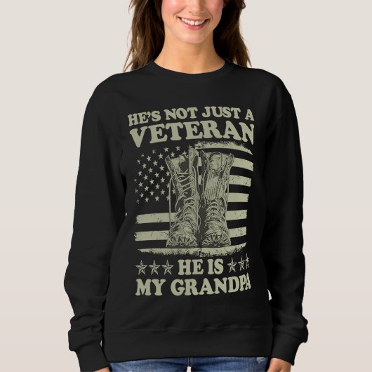 He's Not Just A Veteran He Is My Grandpa Veterans Trui (Voorkant)