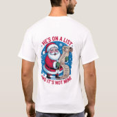 He's On A List and It's Not Mine T-shirt (Achterkant)