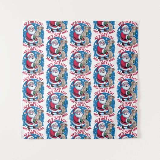 He's On A List and It's Not Mine Wandkleed (Voorkant)