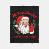 He's On The List And It's Not Mine  Fleece Deken (Voorkant)