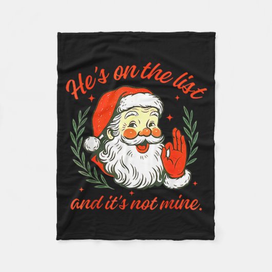 He's On The List Not Mine Santa Funny Christmas  Fleece Deken (Voorkant)