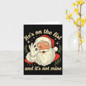 He's On The List Not Mine Santa Funny Christmas Sa Kaart (Gele Bloem)