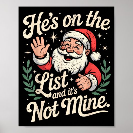 He's On The List Not Mine Santa Retro Christmas  Poster (Voorkant)