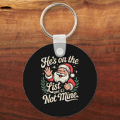 He's On The List Not Mine Santa Retro Christmas Sleutelhanger (Voorkant)