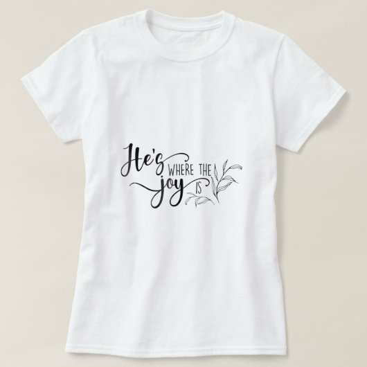 Hes waar de vreugde Christelijk geschenk is voor v T-shirt (Design voorkant)