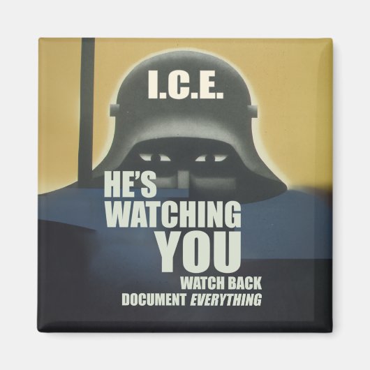 He's Watching You 2026 Magneet (Voorkant)