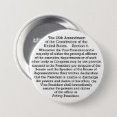 Het 25e amendement ronde button 7,6 cm (Voorkant /achterkant)