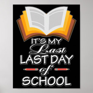 Het #39; is mijn laatste schooldag met pensioen poster