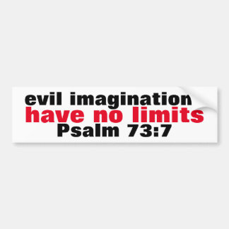 Het aambeeld heeft geen grenzen Psalm 73:7 Truïsme Bumpersticker