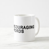 Het aanmoedigen van woorden koffiemok (Voorkant rechts)