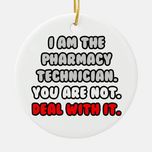 Het aanpakken ervan ... Funny Pharmacy Technician Keramisch Ornament (Voorkant)