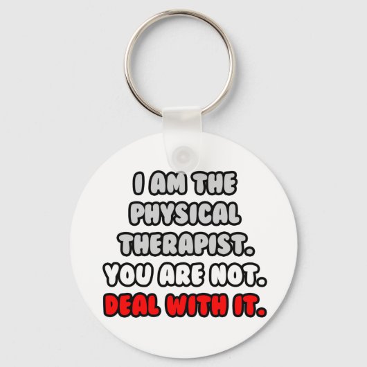 Het aanpakken ervan ... Funny Physical Therapist Sleutelhanger (Voorkant)
