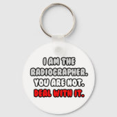 Het aanpakken ervan ... Funny Radiographer Sleutelhanger (Voorkant)