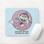 Het aantal | Je kunt altijd op mij rekenen Muismat (Met muis)