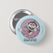 Het aantal | Je kunt altijd op mij rekenen Ronde Button 5,7 Cm (Voorkant /achterkant)