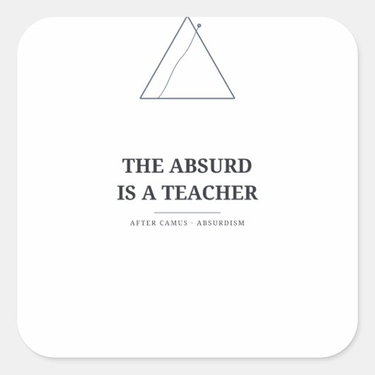 Het Absurde is een Leraar — Camus Sticker (Voorkant)