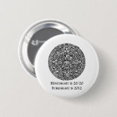 Het achterzicht is 20/20 Foresight is 2012 Ronde Button 5,7 Cm (Voorkant /achterkant)