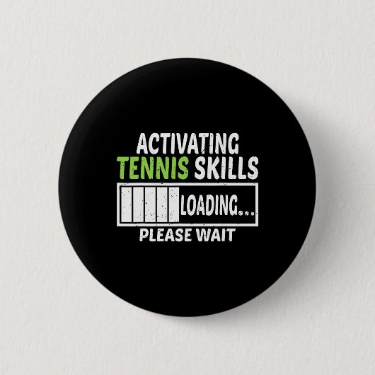 Het activeren van Tennis Skills Loading Please Wai Ronde Button 5,7 Cm (Voorkant)