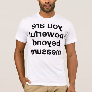 Het Afbeelding van de spiegel "u bent krachtig voo T-shirt