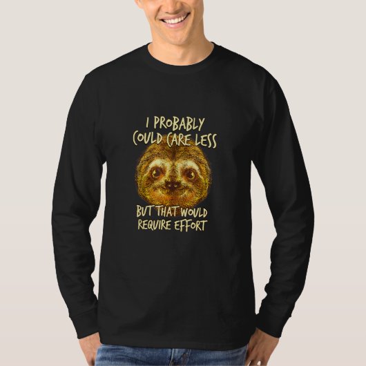 Het afdekken minder zou inspanning de grove Meme S T-shirt (Voorkant)