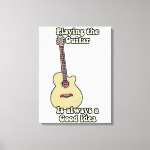 Het afspelen van gitaar is altijd een goed idee. canvas afdruk