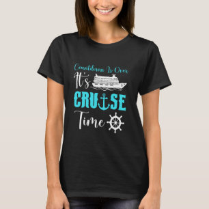 Het aftellen is voorbij, de cruisetijd van Family T-shirt