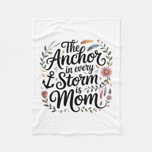 Het anker in elke storm is mama fleece deken (Voorkant)