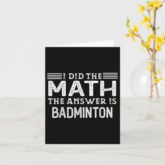 Het antwoord is badminton Funny wiskundeleraar stu Kaart (Gele Bloem)