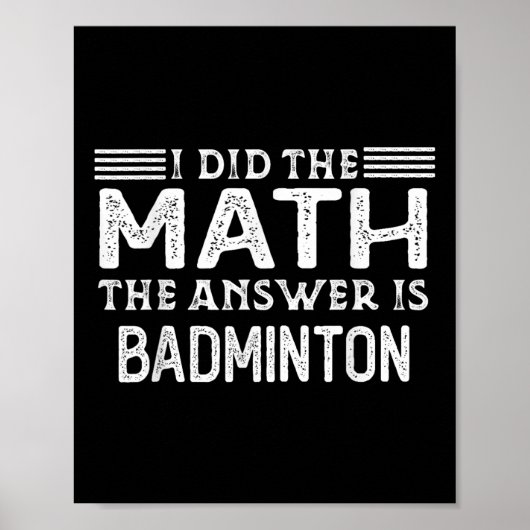 Het antwoord is badminton Grappige wiskundeleraar Poster (Voorkant)