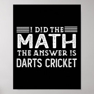 Het Antwoord Is Darts Cricket Grappige Wiskundeler Poster