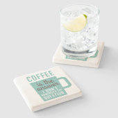 Het antwoord is: een menselijk Gezegde koffie Stenen Onderzetter (Zijkant)