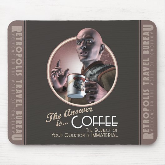 Het antwoord is koffie-Muismat Muismat (Voorkant)