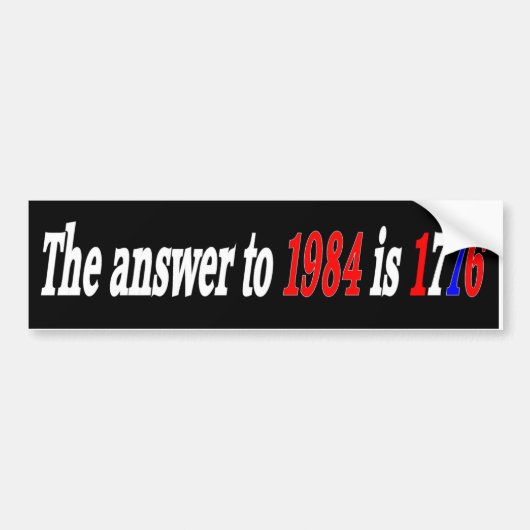 Het antwoord op 1984 bumpersticker (Voorkant)