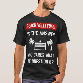 Het antwoord op beachvolleybal t-shirt