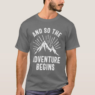 Het avontuur begint T-shirt buitenste bergwandelwa