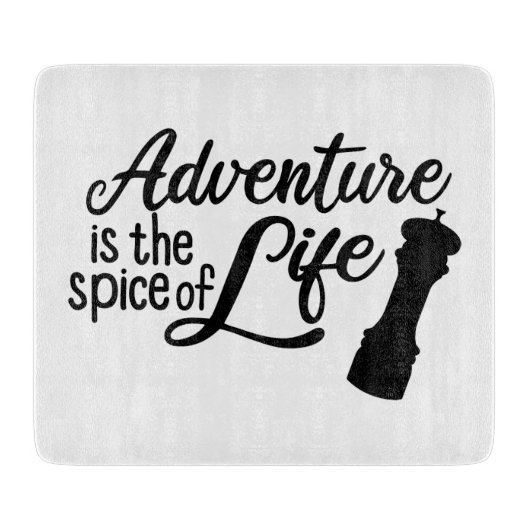 Het avontuur is de levensstijl snijplank (Voorkant)