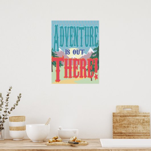 Het avontuur is er. Poster (Keuken)