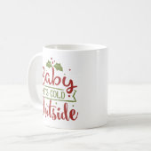 Het baby het is Koud buiten Kerstmis | Koffiemok (Voorkant links)