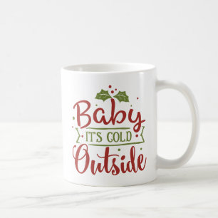Het baby het is Koud buiten Kerstmis   Koffiemok