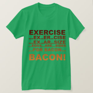 Het bacon van de oefening t-shirt