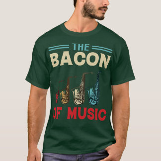 Het Bacon van Muziekontwerp Saxofoon 3 T-shirt