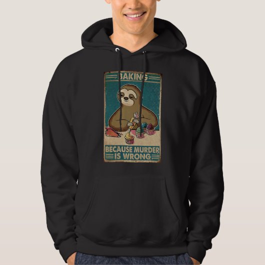 Het bakken omdat de Moord verkeerd Sloth Retro is Hoodie (Voorkant)