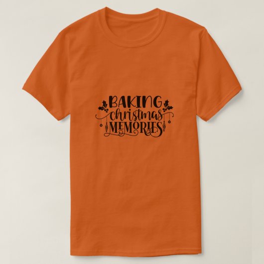 Het bakken van kerstherinneringen01 t-shirt (Design voorkant)