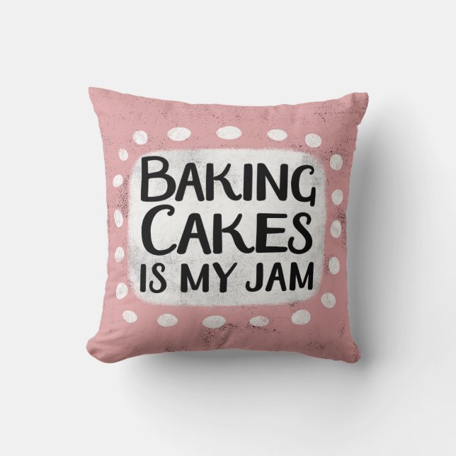Het bakken van taarten is mijn jam Sierkussen (Voorkant)