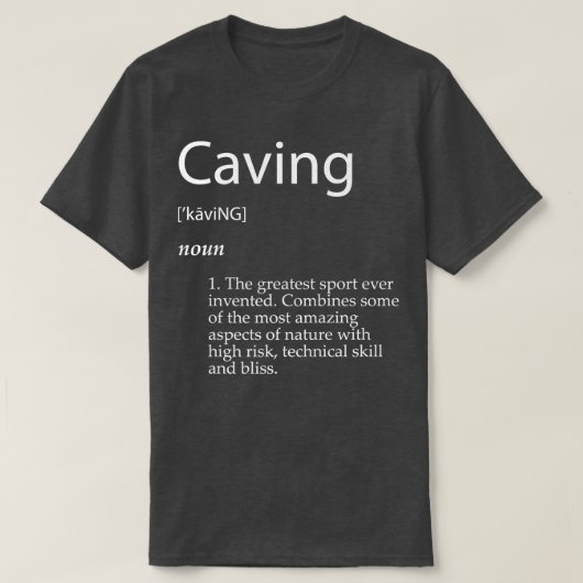 Het bedekken van Definitie Spelunking grot die Sch T-shirt (Design voorkant)