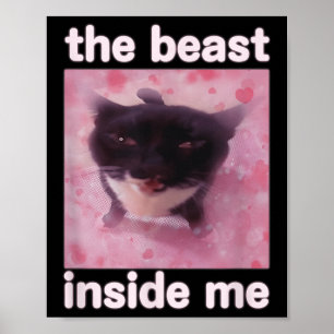 Het Beest In Me Funny Cat Meme Cadeau Voor Mannen Poster