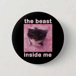 Het Beest In Me Funny Cat Meme Sarcastisch InApp Ronde Button 5,7 Cm