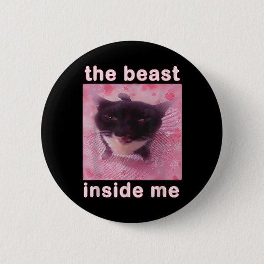 Het Beest In Me Funny Cat Meme Sarcastisch InApp Ronde Button 5,7 Cm (Voorkant)